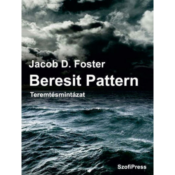 Jacob D. Foster, Beresit Pattern (PDF)